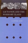 Lactation and the Mammary Gland (    -   )
